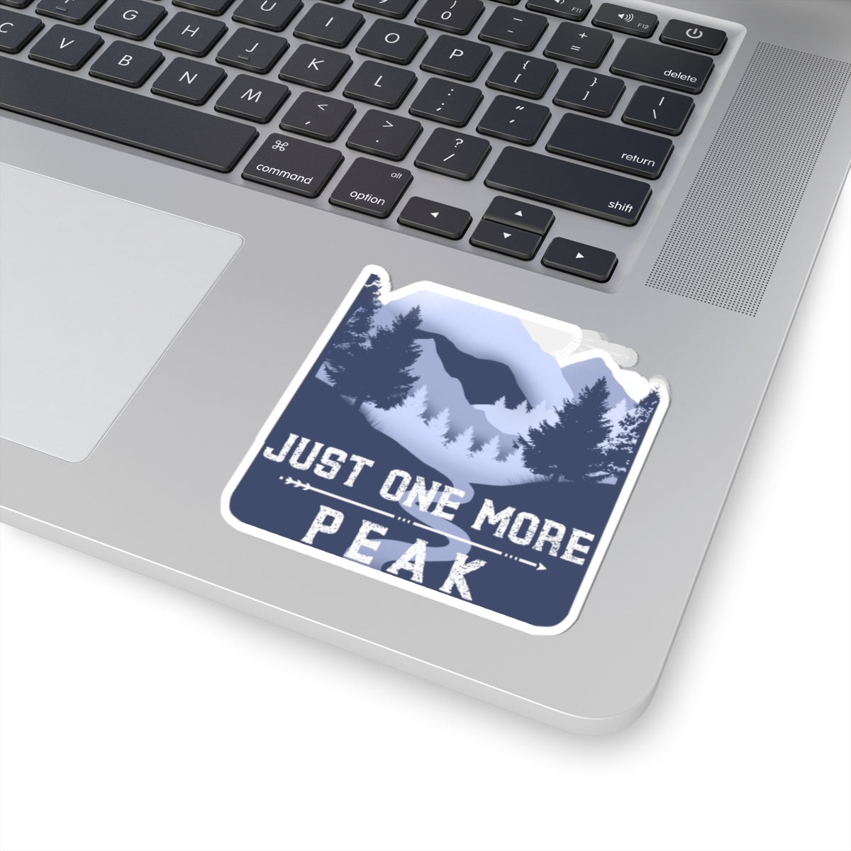 Just One More Peak Sticker — Mountain Adventure Kiss-Cut Decal