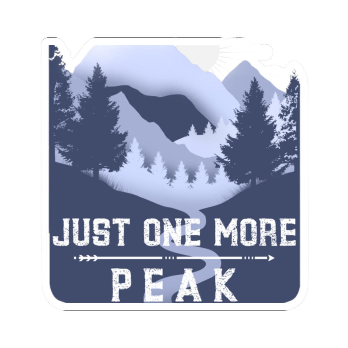 Just One More Peak Sticker — Mountain Adventure Kiss-Cut Decal